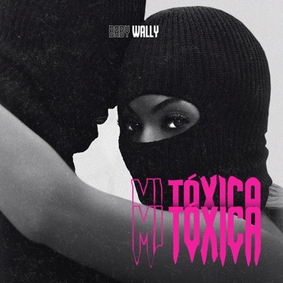 Mi Toxica - Single