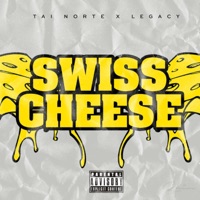 Swiss Cheese (feat. Legacy) - Single - Tai Norte