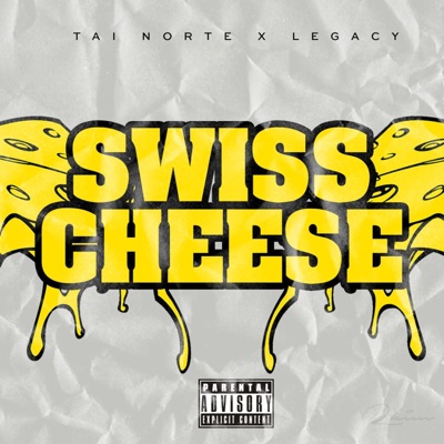 Swiss Cheese (feat. Legacy) - Single