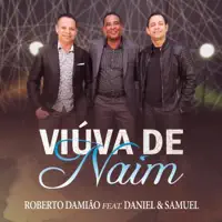 Viúva de Naim — Roberto Damiao