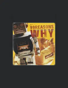 99 Reasons Whyを聴いたり、ミュージックビデオを鑑賞したり、経歴やツアー日程などを確認したりしましょう！