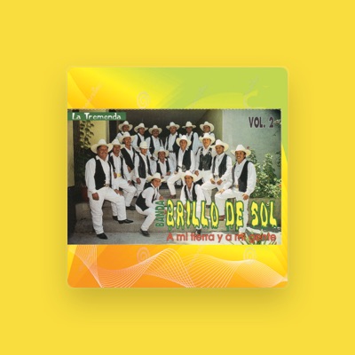 Listen to Banda Brillo de Sol, watch music videos, read bio, see tour dates & more!