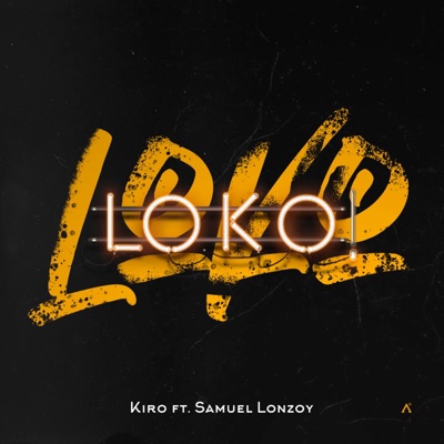 Loko (feat. Samuel Lonzoy) - Single