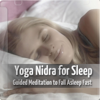 Yoga Nidra for Sleep - Guided Meditation to Fall Asleep Fast - Tripura Yoga & Devatma Saraswati