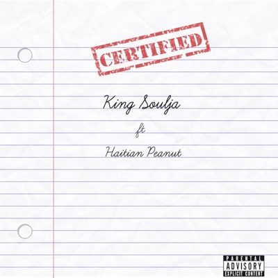 Certified (feat. Haitian Peanut) - Single