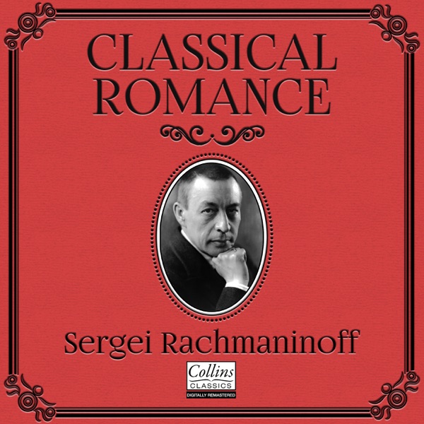 Classical Romance with Sergei Rachmaninoff - EP