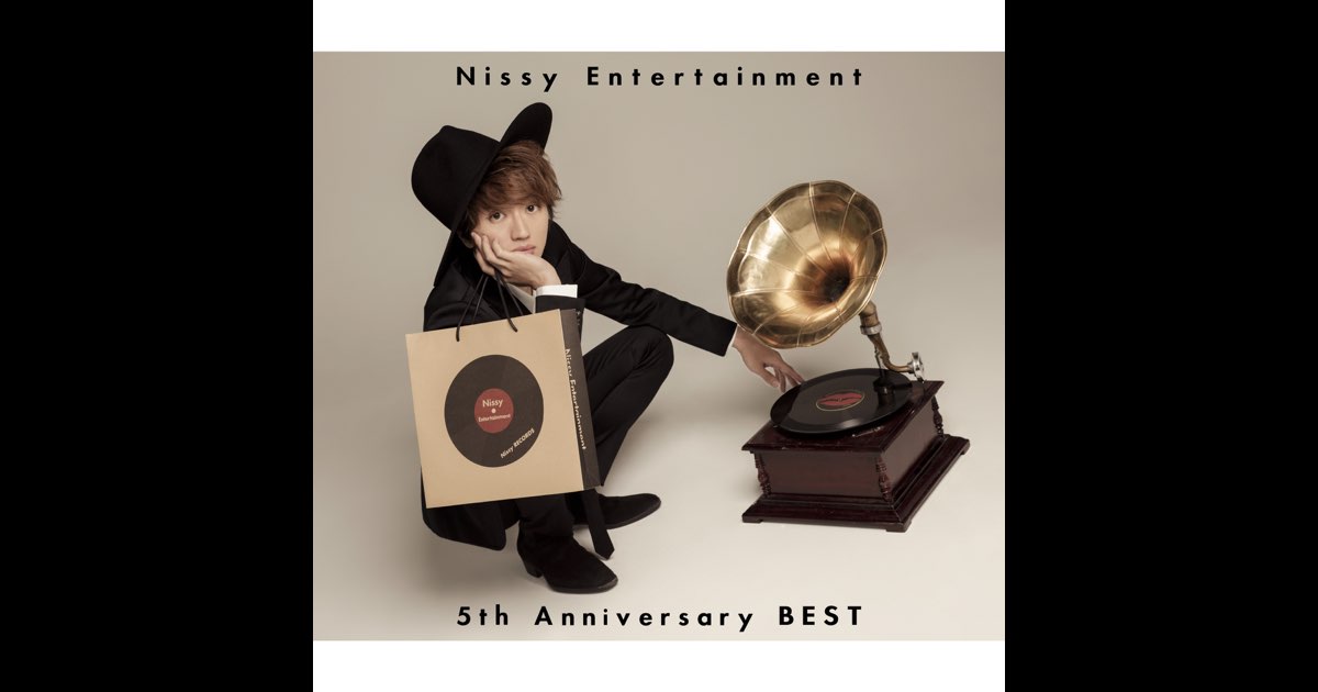 Nissy(西島隆弘)/Nissy Entertainment\\"5th An… Nissy Entertainment 5th Anniversary BEST - Nissy(西島隆弘