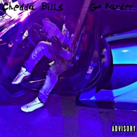 Go Harder - Single - Chedda Bills