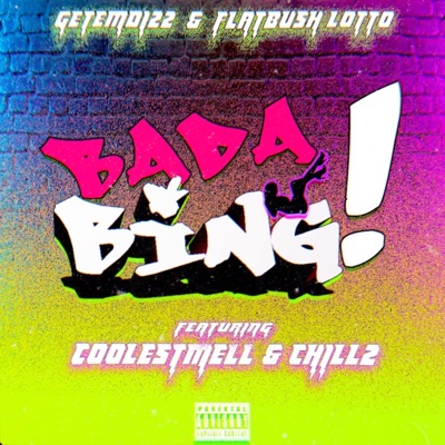 BADABING! (feat. COOLESTMELL & CHILLZ) - Single