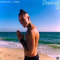 Deserve It - Single - Metalecalec & Ennay