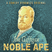 Jim Gaffigan: Noble Ape (Original Recording)