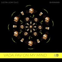 Vada Pav on My Mind (feat. Bhramari Ninjoor) - Single - Justin-Uday Duo
