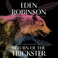 Eden Robinson - Return of the Trickster (Unabridged) artwork