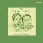 Sikkil Sisters - Ramabhakti Samrajyaman: Sudha Bangala - Aadi - Thyagaraja