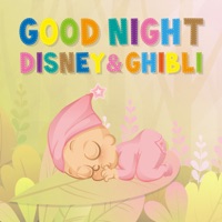 Good Night Disney & Ghibli