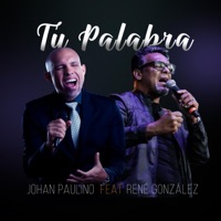 Tu Palabra (feat. René González) - Single - Johan Paulino