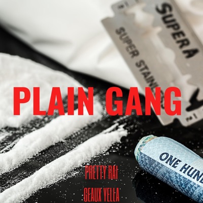 Plain Gang (feat. Geaux Yella) - Single