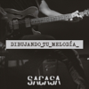 Dibujando Tu Melodia - Sacasa