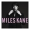 Come Closer - Miles Kane lyrics