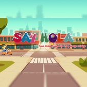 Say Hola (feat. Long Keenyo & KALYN) artwork