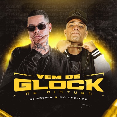 Vem de Glock na Cintura - Single