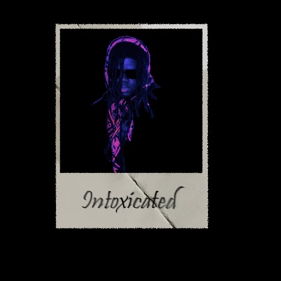 Intoxicated - Single