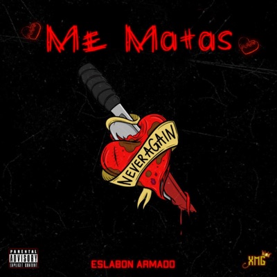 Xclusives Music Group - Me Matas (feat. Eslabon Armado)