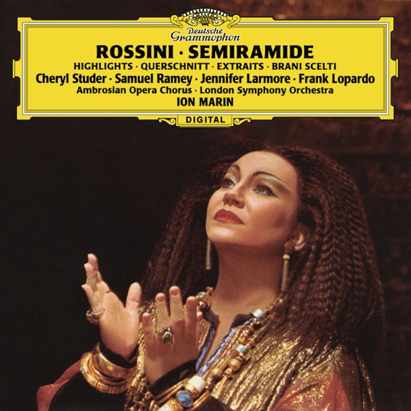Rossini: Semiramide (Highlights)