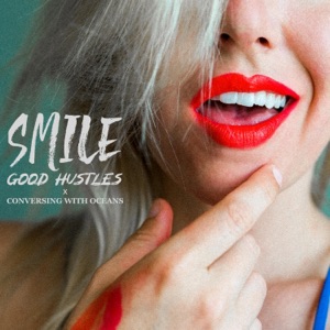 Smile (feat. Conversing With Oceans) [Single Version]