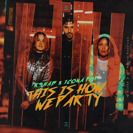 Cover artwork for This Is How We Party (with Icona Pop)