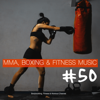 Mma, Boxing & Fitness Music #50 - Various Artists