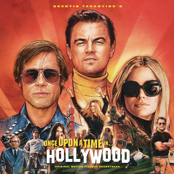 Quentin Tarantino's Once Upon a Time in Hollywood (Original Motion Picture Soundtrack)
