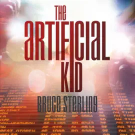 The Artificial Kid (Unabridged)