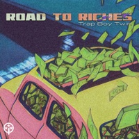 Road To Riches - Single - Trap Boy Twin