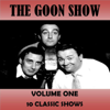 Volume One - The Goon Show