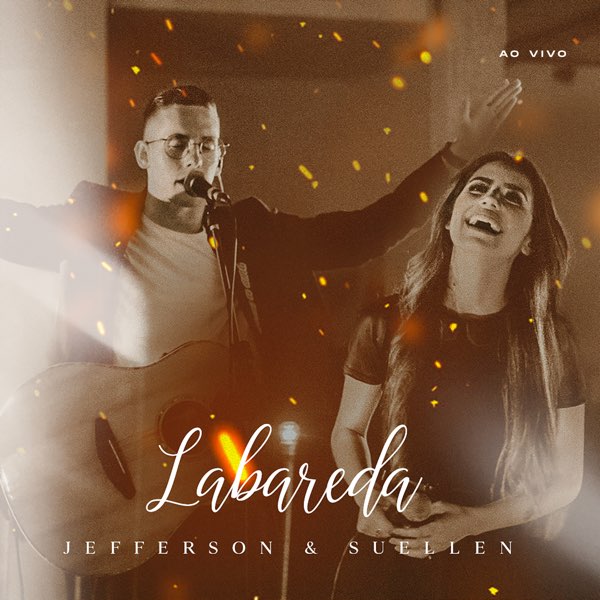 Labareda (Ao Vivo) - Música de Jefferson & Suellen - Apple Music