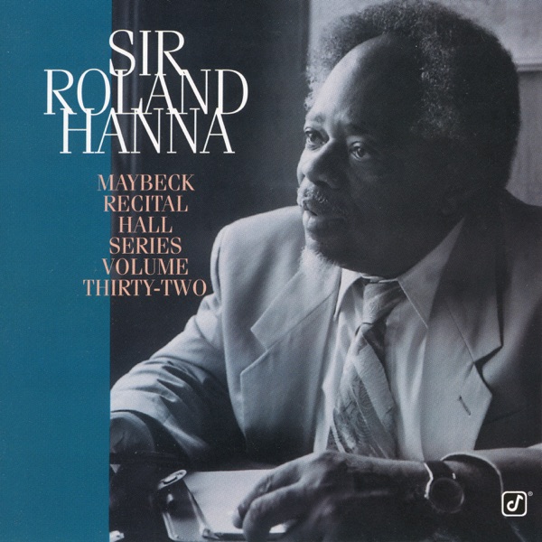The Maybeck Recital Series, Vol. 32