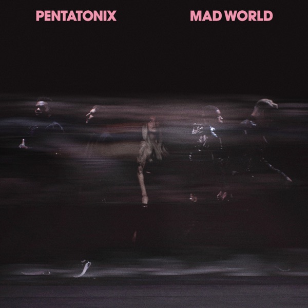 Mad World - Single - Pentatonix
