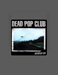 Ascolta Dead Pop Club, guarda video musicali, leggi la biografia, vedi le date del tour & altro!