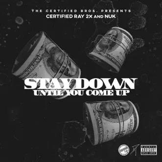 Come Up (feat. NUK & Certified Ray 2x) by Certified Bros. song reviws