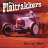Gettin' Dirty - The Flattrakkers