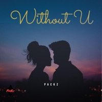 Without U - Single - PacKz