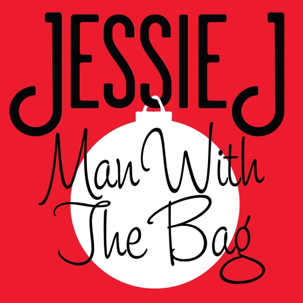 Man with the Bag - Single - Jessie J