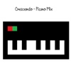 Crescendo Crescendo (Piano Mix) Crescendo (Piano Mix) - Single