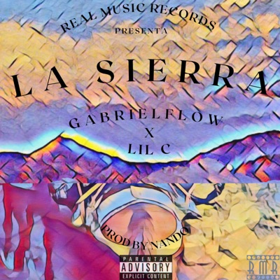 La Sierra (feat. Lil C) - Single