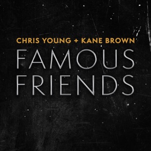 Chris Young & Kane Brown - Famous Friends - Line Dance Choreograf/in