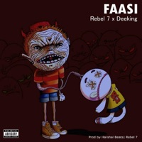 Faasi - Single - DeeKing & Rebel 7