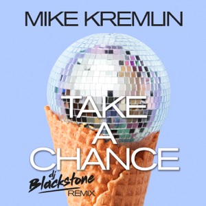 Take a Chance (DJ Blackstone Remix) - Single