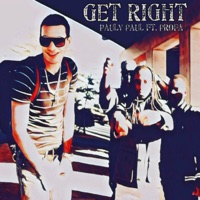 Get Right (feat. Profa) - Single - Pauly Paul