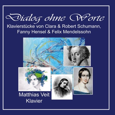 Dialog ohne Worte (Klavierstücke von Clara & Robert Schumann, Fanny Hensel & Felix Mendelssohn)
